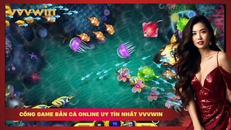  cổng game bắn cá online uy tín nhất VVVWIN