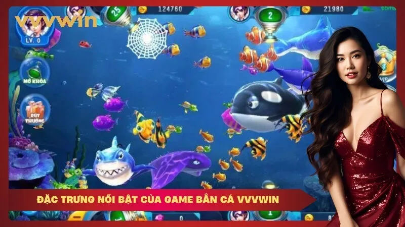 Đặc Trưng Nổi Bật Của Game Bắn Cá VVVWIN